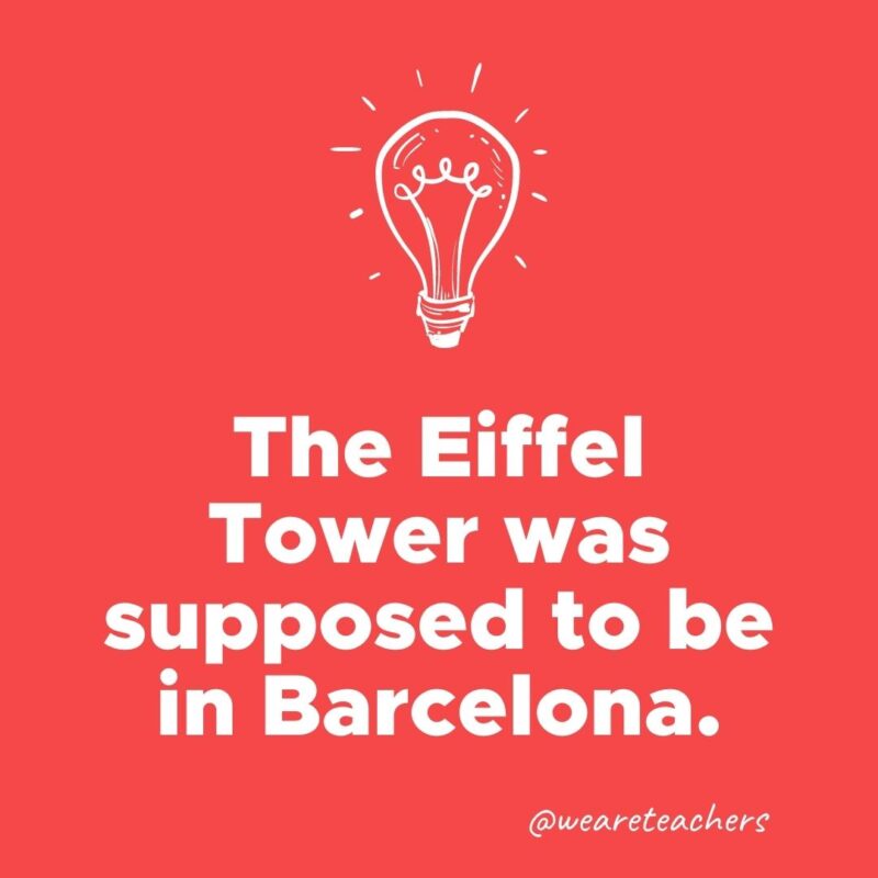 The Eiffel Tower was supposed to be in Barcelona. 