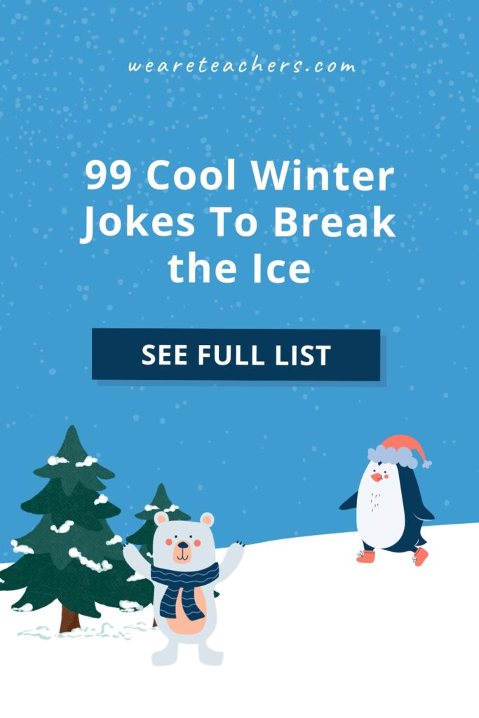 Warm up with a good laugh this winter! Share some of these funny and "cool" winter jokes with your friends and family.