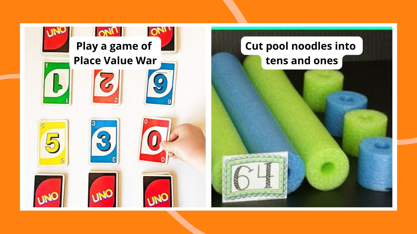 Examples of place value games and activities including Place Value War and cutting pool noodles into tens and ones.