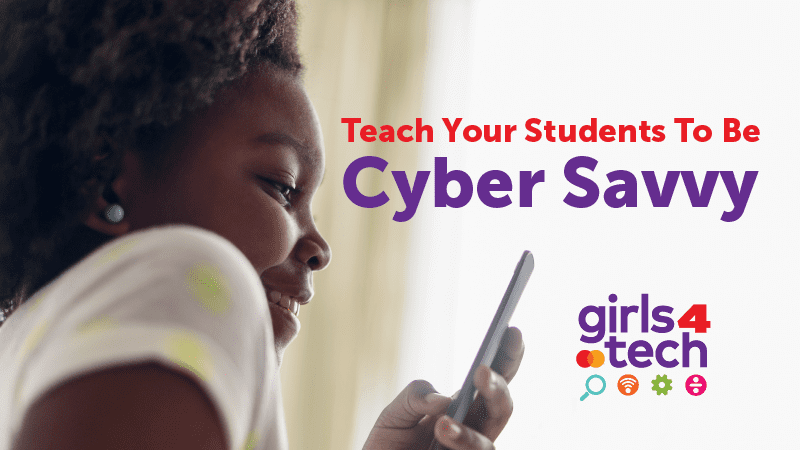 Teach Your Students To Be Cyber Savvy
