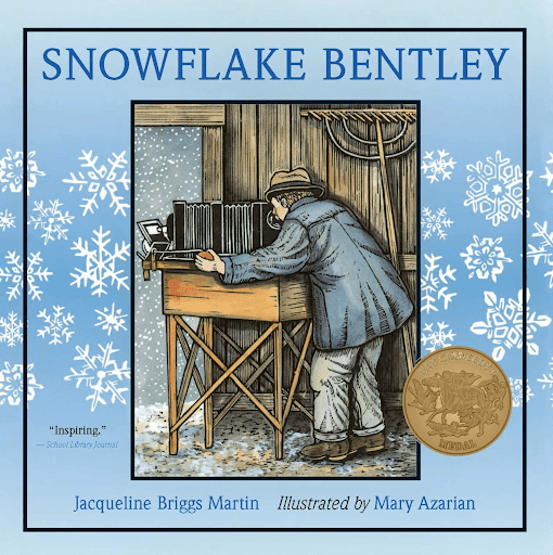 Cover of Snowflake Bentley by Jacqueline Briggs Martin- Winter Picture Books